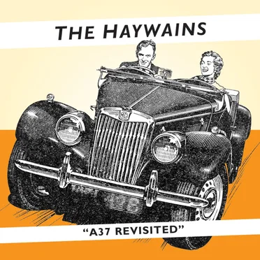 A37 Revisited by The Haywains - album cover