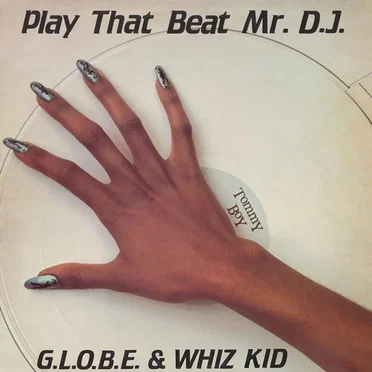 Play That Beat Mr. D.J. by G.L.O.B.E & Whiz Kid - album cover