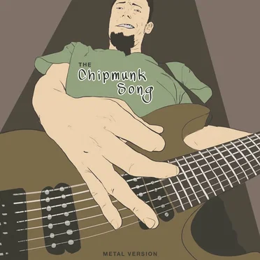 The Chipmunk Song (Metal Version)