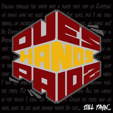 Dues Paid 2 (Still Payin’…)