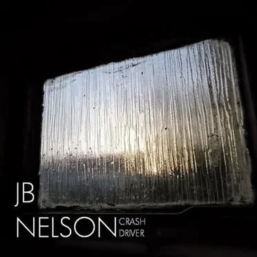 Crash Driver by JB Nelson - album cover