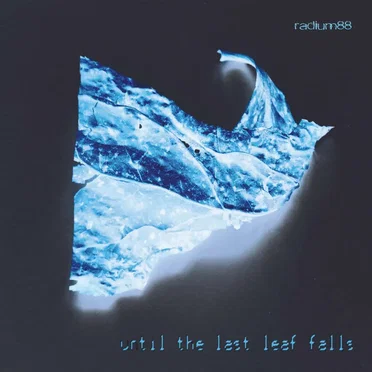 Until The Last Leaf Falls
