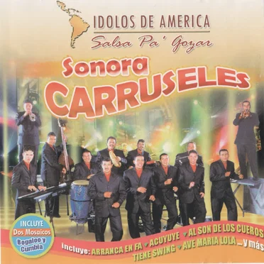 Idolos De América | Salsa Pa' Gozar by Sonora Carruseles - album cover