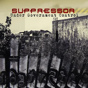 Under Government Control by Suppressor - album cover