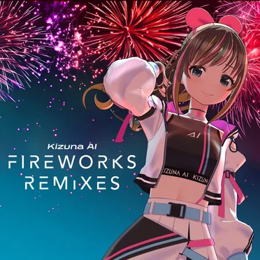 Fireworks Remixes