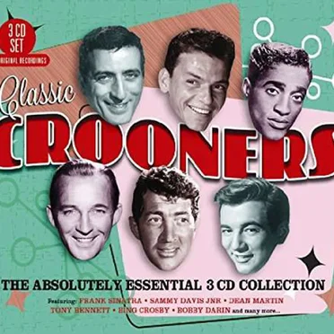 Classic Crooners The Absolutely Essential 3CD Collection by Various Artists - album cover