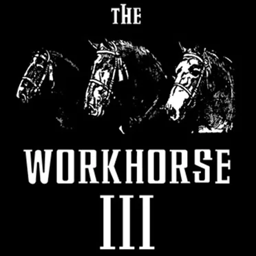 The Workhorse III
