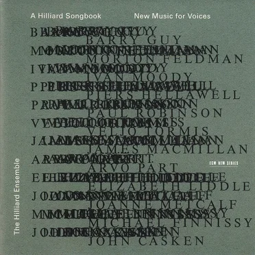 A Hilliard Songbook: New Music for Voices