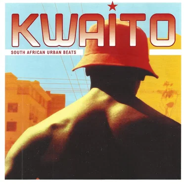 Kwaito: South African Urban Beats by Various Artists - album cover