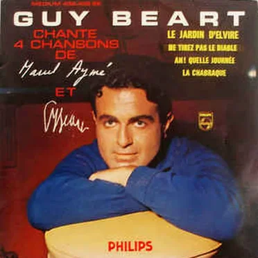 6ème série: Guy Béart chante 4 chansons de Marcel Aymé et Guy Béart