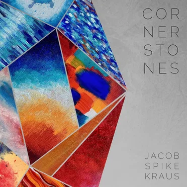 Cornerstones by Jacob Spike Kraus - album cover