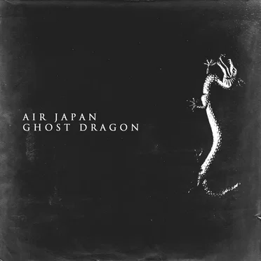 Ghost Dragon by AIR Japan - album cover
