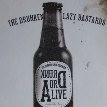 Drunk or Alive