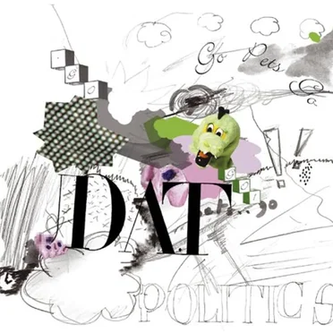 Go Pets Go by DAT Politics - album cover