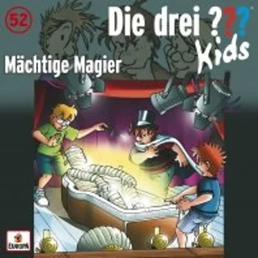 Die drei ??? Kids, Folge 52: Mächtige Magier by Die drei ??? Kids - album cover