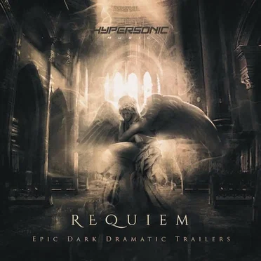 Requiem: Epic Dark Dramatic Trailers by Hypersonic Music - album cover