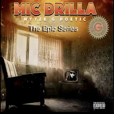 Mic Drilla: The Epic Series