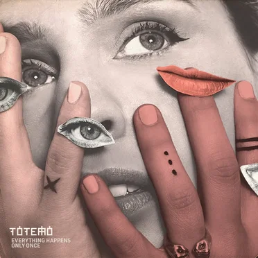 Everything Happens Only Once by Totemo - album cover
