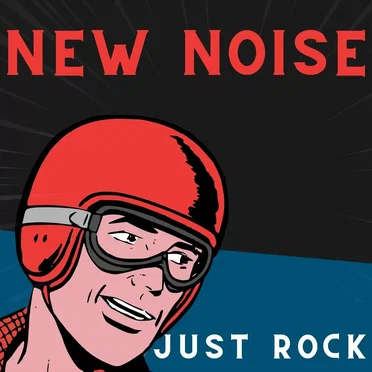 New Noise: Just Rock by Various Artists - album cover