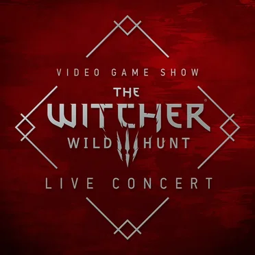 The Witcher 3: Wild Hunt (Live at Video Game Show 2016)