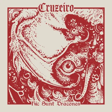 Hic Sunt Dracones by Cruzeiro - album cover