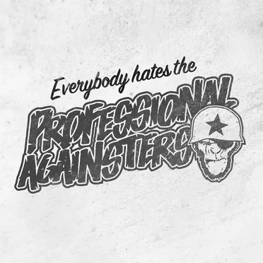 Everybody Hates the Professional Againsters