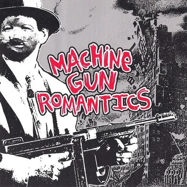 Machine Gun Romantics