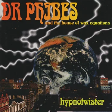 Hypnotwister by Dr. Phibes and the House of Wax Equations - album cover