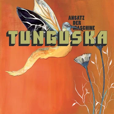 Tunguska by Ansatz der Maschine - album cover