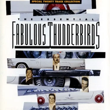 The Essential Fabulous Thunderbirds Collection
