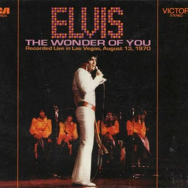 The Wonder of You: Recorded Live in Las Vegas, August 13, 1970