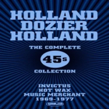 The Complete 45s Collection: Invictus, Hot Wax, Music Merchant 1969–1977 by Various Artists - album cover