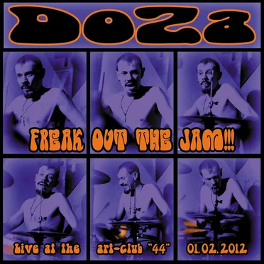 Freak Out the Jam!: Live at the Art-Club "44" 01.02.2012 by DoZa - album cover