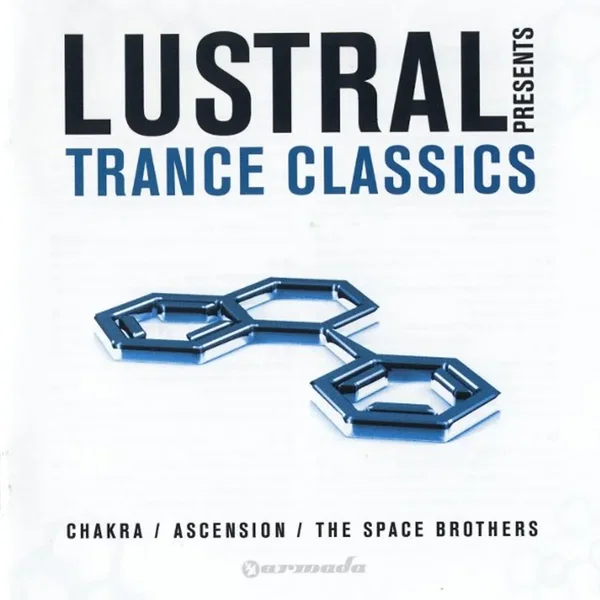Lustral Presents Trance Classics