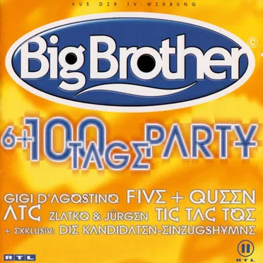 Big Brother: 6 + 100 Tage Party by Various Artists - album cover