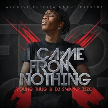 I Came From Nothing by Young Thug - album cover