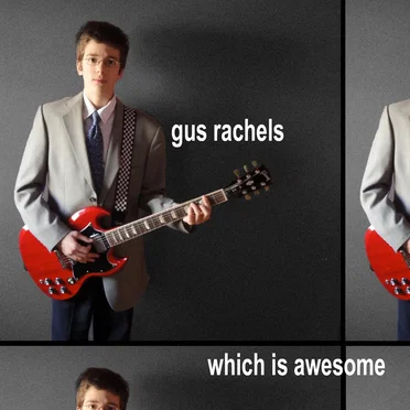 Which is Awesome by Gus Rachels - album cover