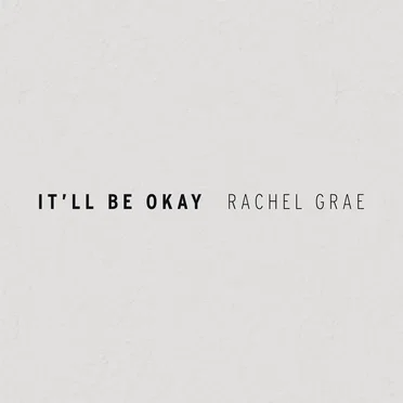 It’ll Be Okay