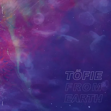 From Earth by Töfie - album cover