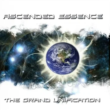 The Grand Unification by Ascended Essence - album cover