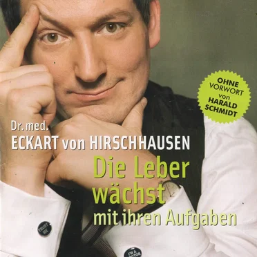 Die Leber wächst mit ihren Aufgaben by Eckart von Hirschhausen - album cover