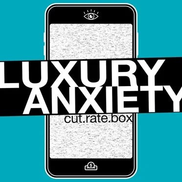 Luxury Anxiety