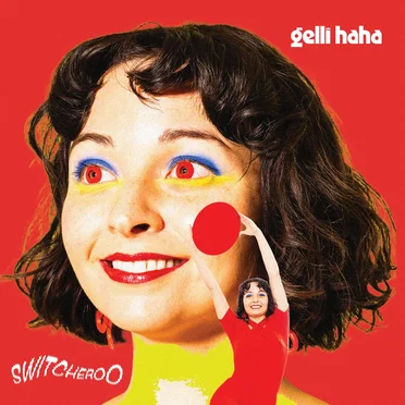 Switcheroo by Gelli Haha - album cover