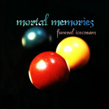 Funeral Icecream by Mortal Memories - album cover