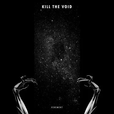 Vehement by Kill the Void - album cover