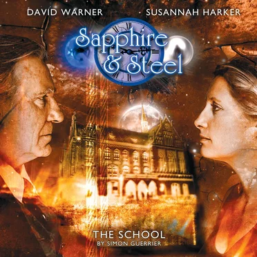 Sapphire & Steel: The School by Simon Guerrier - album cover