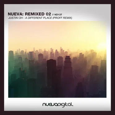 Nueva Remixed 02: A Different Place (PROFF remix)