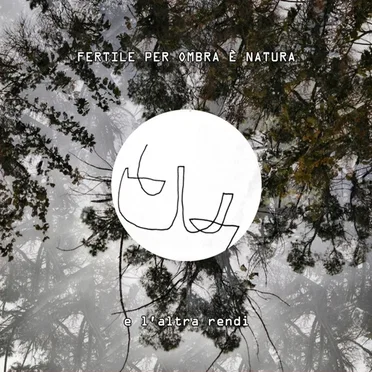 E L'Altra Rendi by Fertile Per Ombra E' Natura - album cover