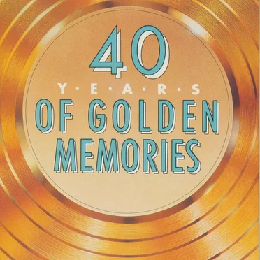 40 Years of Golden Memories by Various Artists - album cover