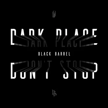 Dark Place / Don’t Stop